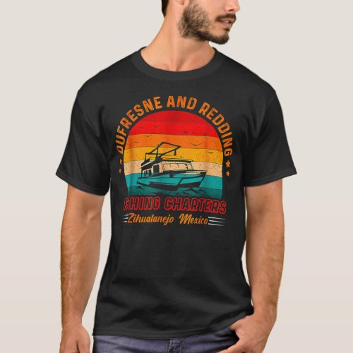 Vintage Dufresne And Redding Fishing Charters  T_Shirt