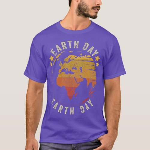Vintage Earth Day Every day Cute Earth Day T_Shirt