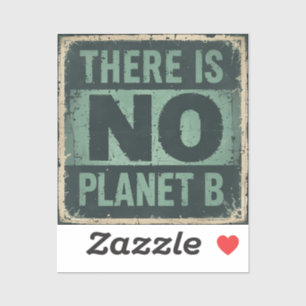 Vintage Earth Day – 'There Is No Planet B' – 1970 Sticker
