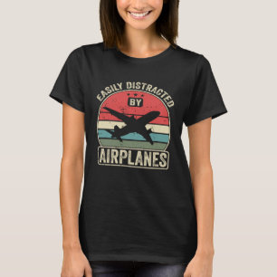 Vintage Easily Distracted By Airplanes Retro Airpl T-Shirt