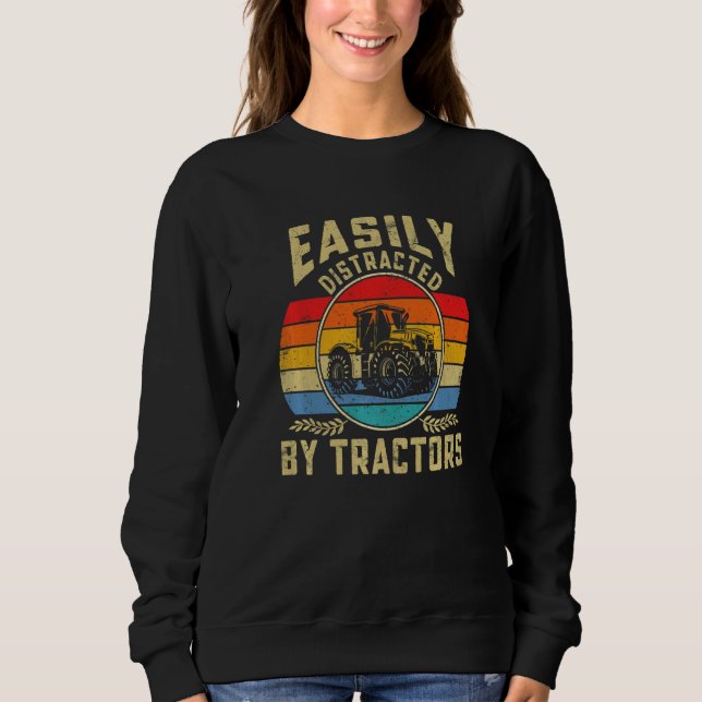 Vintage Easily  Distracted By Tractors  Farmer Sweatshirt (Front)