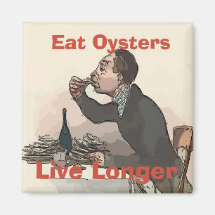 Vintage Eat Oysters, Live Longer Magnet