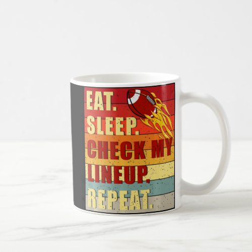 Vintage Eat Sleep Check My Lineup Repeat Fantasy F Coffee Mug