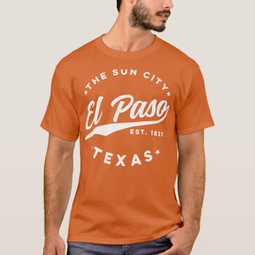 Vintage El Paso Texas The Sun City Retro USA T_Shirt