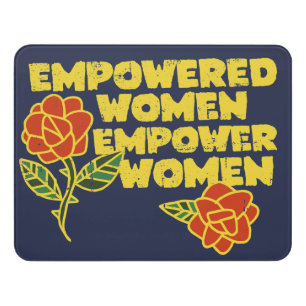 Vintage Empowered Women Empower Women Feminist Art Door Sign