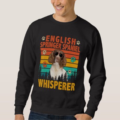 Vintage English Springer Spaniel Whisperer Dog Sun Sweatshirt