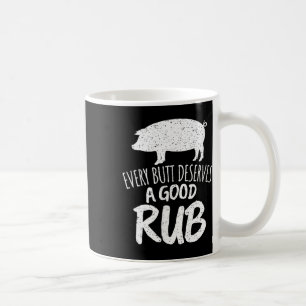 Vintage Every Butt Deserves A Good Rub Funny Bbq Coffee Mug
