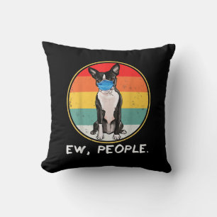 Vintage Ew People Boston Terrier Dog Wearing Face Throw Pillow