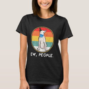 Vintage Ew People Bull Terrier Dog Wearing Face Ma T-Shirt