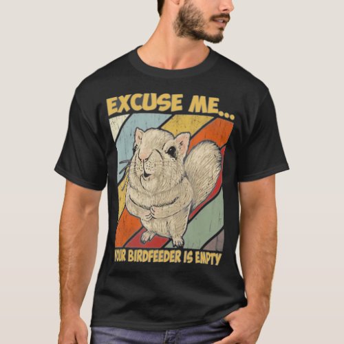Vintage Excuse Me Your Bird Feeder Is Empty T_Shirt