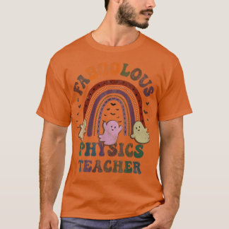 Vintage FaBOOlous PHYSICS TEACHER Costume This Is  T-Shirt