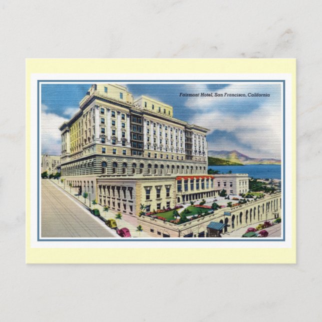 Vintage Fairmont Hotel San Francisco CA Postcard (Front)