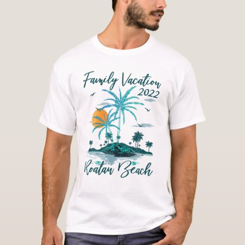 Vintage Family Vacation 2022 Honduras Roatan Beach T_Shirt