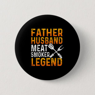 Vintage Father Husband Meat Smoker Bbq Legend Desi Button