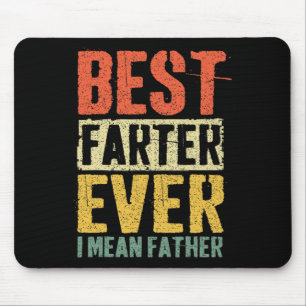 Vintage Father's Day Dad Worlds Best Farter I Mean Mouse Pad