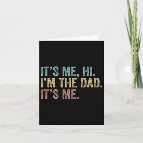 Vintage Fathers Day Its Me Hi I39m The Dad It39 Card