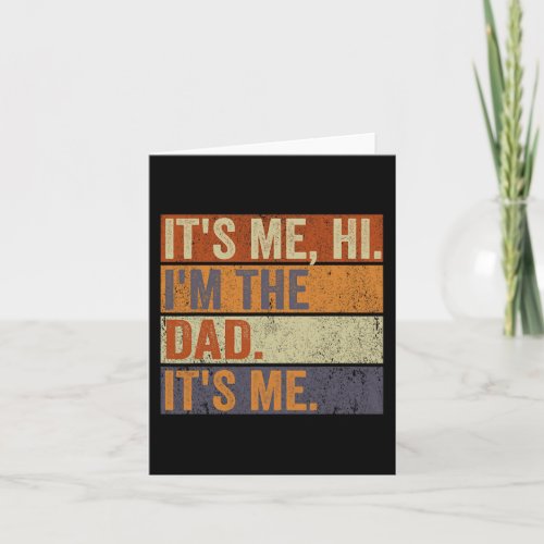 Vintage Fathers Day Its Me Hi Im The Dad Its Me  Card