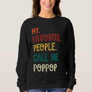 Vintage Father's Day My Favorite People Call Me Po Sweatshirt