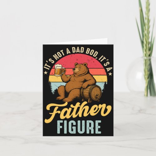 Vintage Fathers Day Not A Dad Bod A Father Figure Card