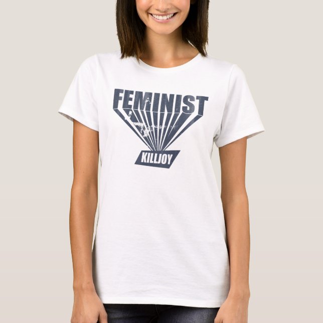 Vintage Feminist Killjoy T-Shirt (Front)