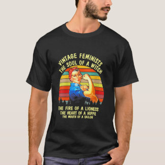 Vintage Feminists The Soul Of A Witch The Fire Of T-Shirt