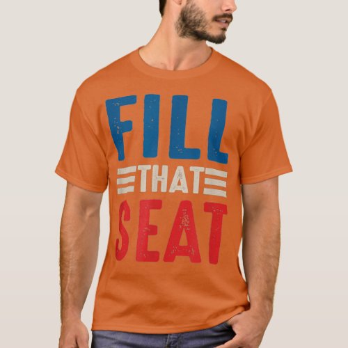 Vintage Fill That Seat T_Shirt