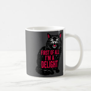 Vintage First Of All I'm A Delight Roaring Black C Coffee Mug
