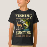 Vintage Fishing And Hunting Solve All Problems Out T-Shirt