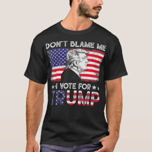 Vintage Flag Don't Blame Me I Voted For Trump T-Shirt
