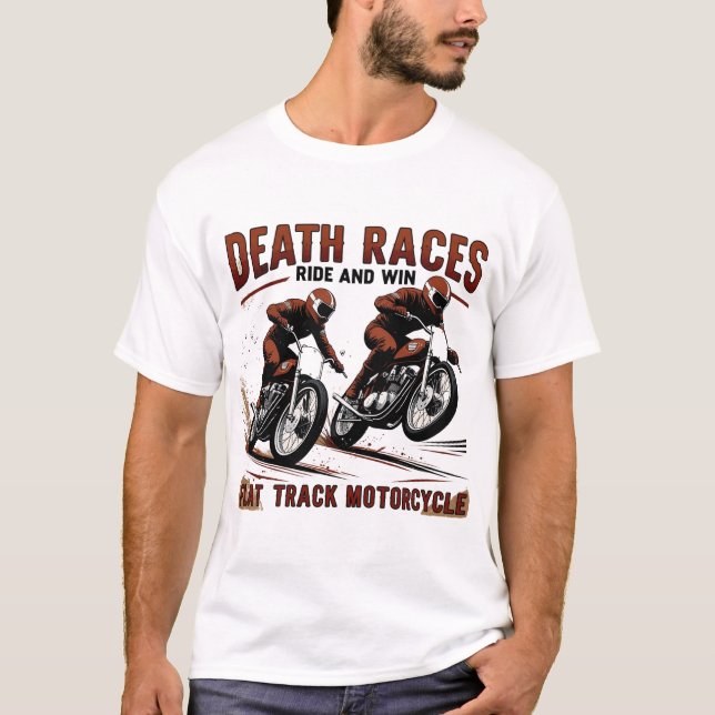 Vintage Flat Track Motorcycle Racing – Death Races T-Shirt (Front)
