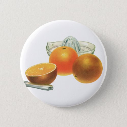 Vintage Food Fruit Ripe Oranges Juicer Breakfast Pinback Button