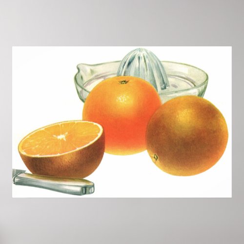 Vintage Food Fruit Ripe Oranges Juicer Breakfast Poster