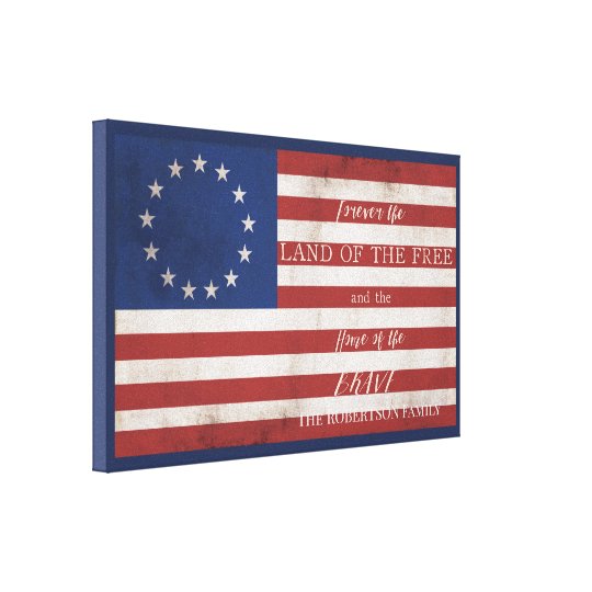 Vintage Forever Free Betsy Ross Flag Family Name Canvas Print | Zazzle.com