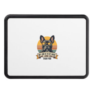 Vintage French Bulldog Sunglasses My Job Is To Sit Hitch Cover