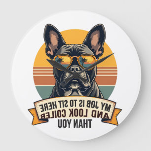Vintage French Bulldog Sunglasses My Job Is To Sit Large Clock