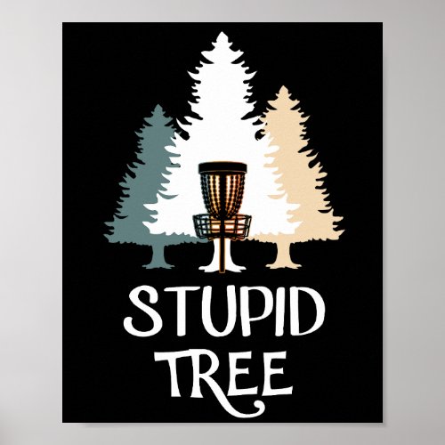 Vintage Frisbee Disk Golf Stupid Tree Poster