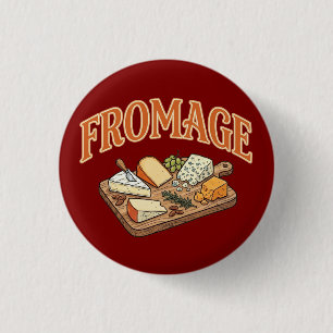 Vintage Fromage French Cheese Charcuterie Graphic  Button