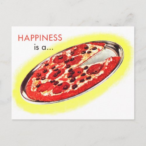 Vintage Frozen Pizzas Happiness is a Pizza Postcard