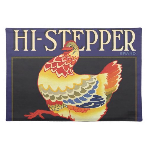 Vintage Fruit Crate Label Art Hi Stepper Chicken Cloth Placemat