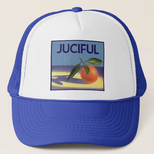 Vintage Fruit Crate Label Art Juciful Oranges Trucker Hat