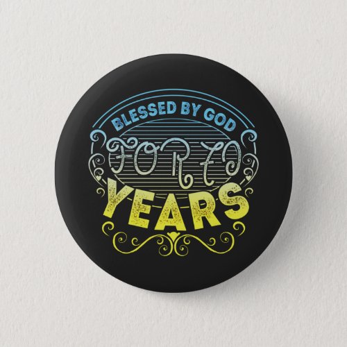 vintage Funny 70 years old saying quote Button