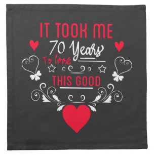 vintage Funny 70 years old saying quote Cloth Napkin