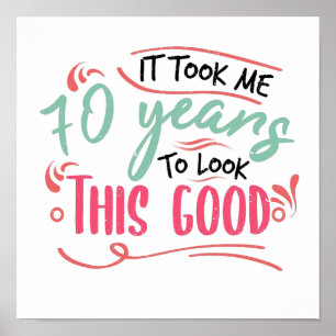 vintage Funny 70 years old saying quote Poster