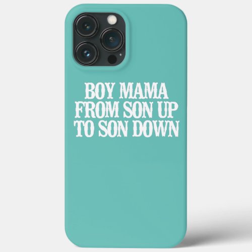 Vintage Funny Boy Mama From Son Up To Son Down iPhone 13 Pro Max Case