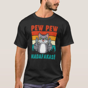 Vintage Funny Cat Pew Pewer Madafakas Kitty Parent T-Shirt