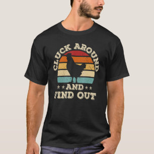 Vintage Funny Chicken Adult Humor Cluck Around And T-Shirt