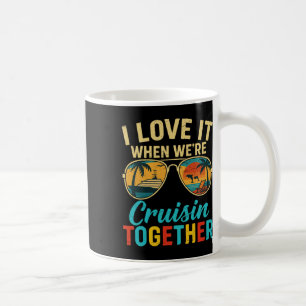 Vintage Funny Cruise Vacation I Love It When We’re Coffee Mug