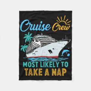 Vintage Funny Family Cruise Crew Most Likely To Ta Fleece Blanket