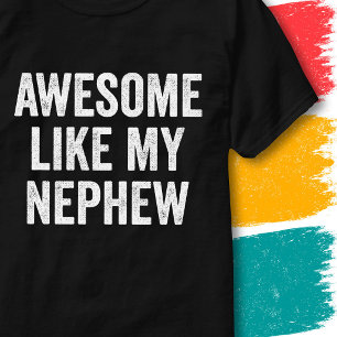 Vintage Funny Family Quote Awesome Like My Nephew T-Shirt
