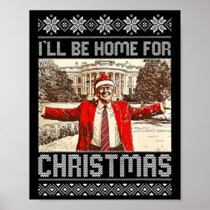 Vintage Funny Humorous Trump I'll Be Home For Chri Poster